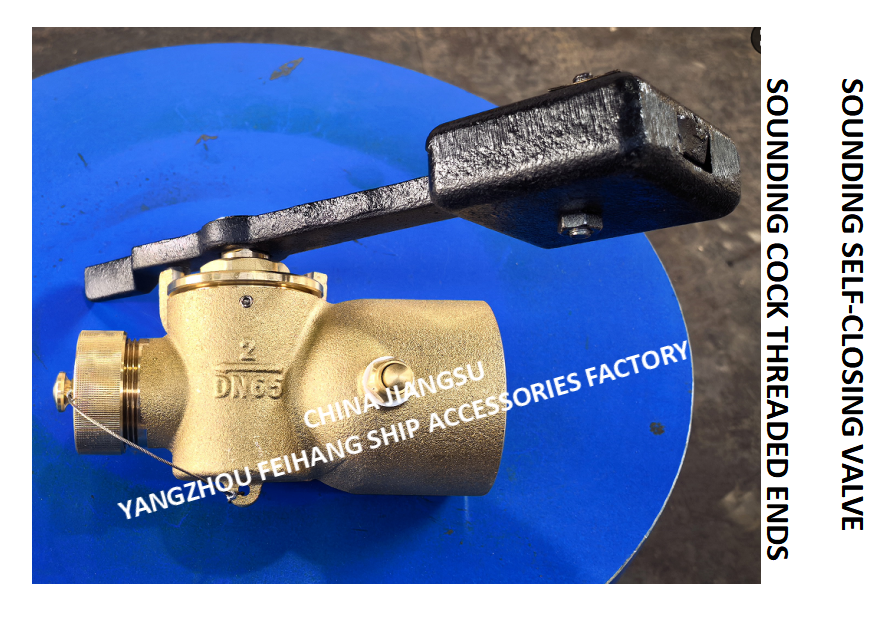 SELF-CLOSING SOUNDING PIPE COCK & SELF-CLOSING SOUNDING PIPE VALVE MODEL DN65 CB/T3778-99