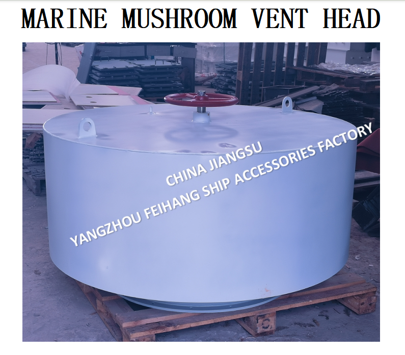 TYPE C MARINE MUSHROOM VENTILATIONL & TYPE C MARINE MUSHROOM VENT HEAD MARKER-YANGZHOU FEIHANG SHIP ACCESSORIES FACTORY